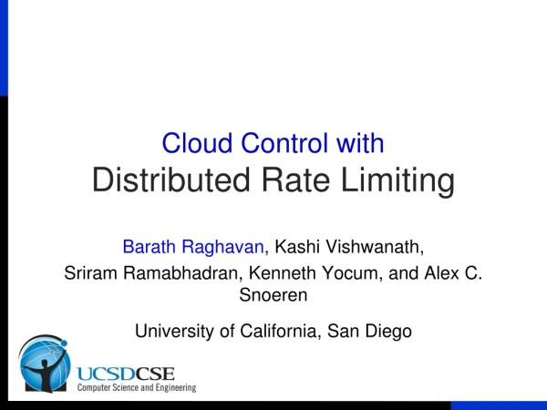 Cloud Control with Distributed Rate Limiting