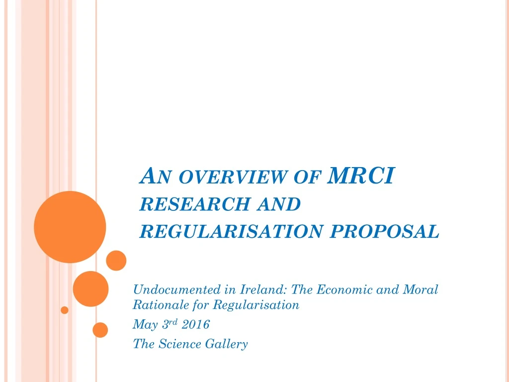 an overview of mrci research and regularisation proposal