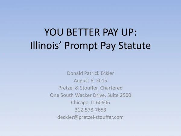 YOU BETTER PAY UP: Illinois’ Prompt Pay Statute