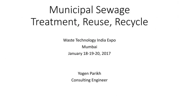 Municipal Sewage Treatment, Reuse, Recycle
