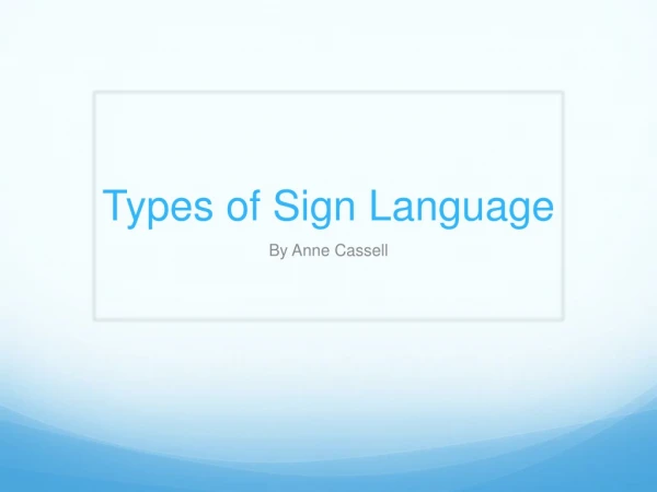 Types of Sign Language