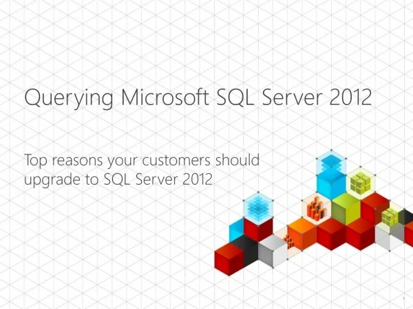Querying Microsoft SQL Server 2012