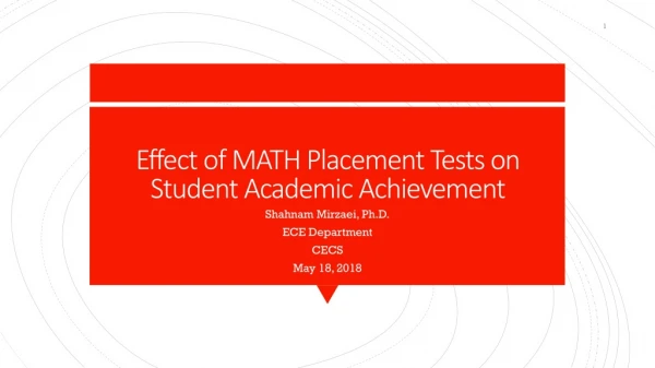 Effect of MATH Placement Tests on Student Academic Achievement