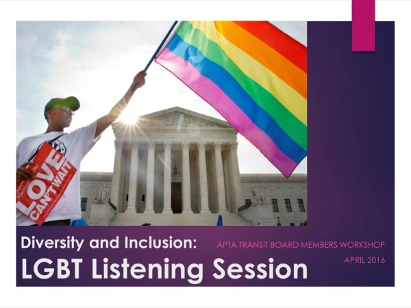 Diversity and Inclusion: LGBT Listening Session