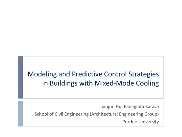 Modeling and Predictive Control Strategies in Buildings with Mixed-Mode Cooling