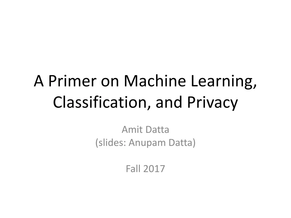 a primer on machine learning classification and privacy