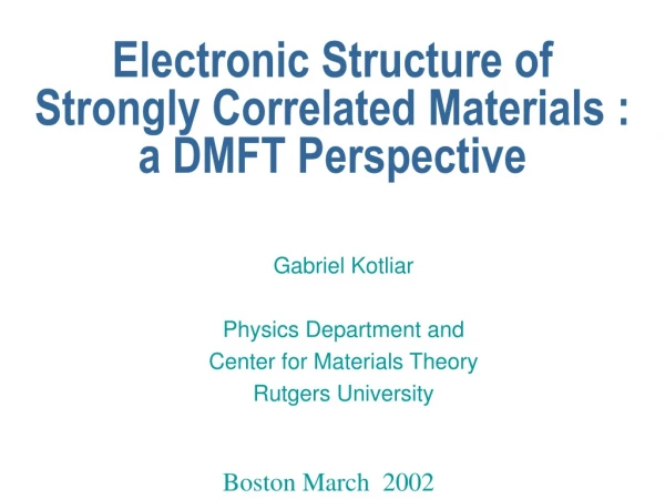 Electronic Structure of Strongly Correlated Materials : a DMFT Perspective