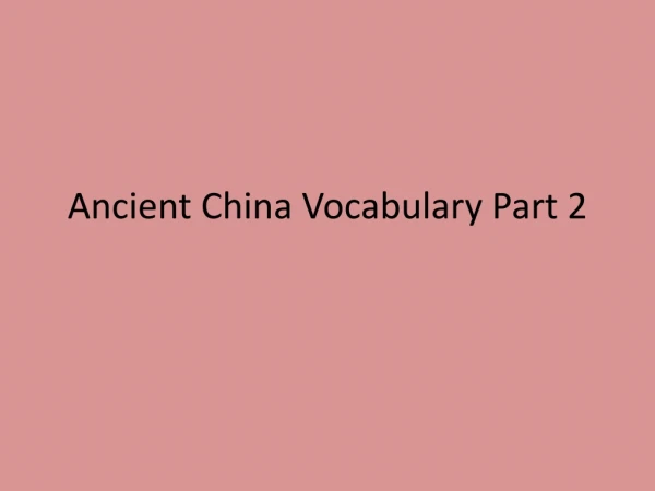 Ancient China Vocabulary Part 2