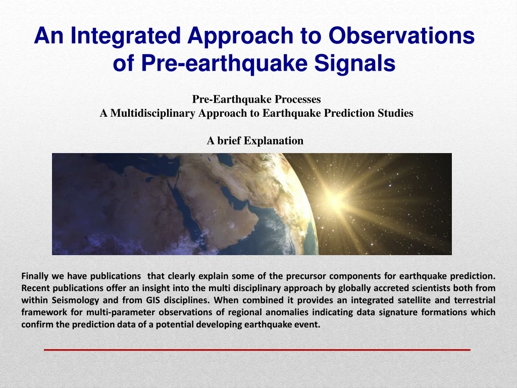 an integrated approach to observations of pre earthquake signals