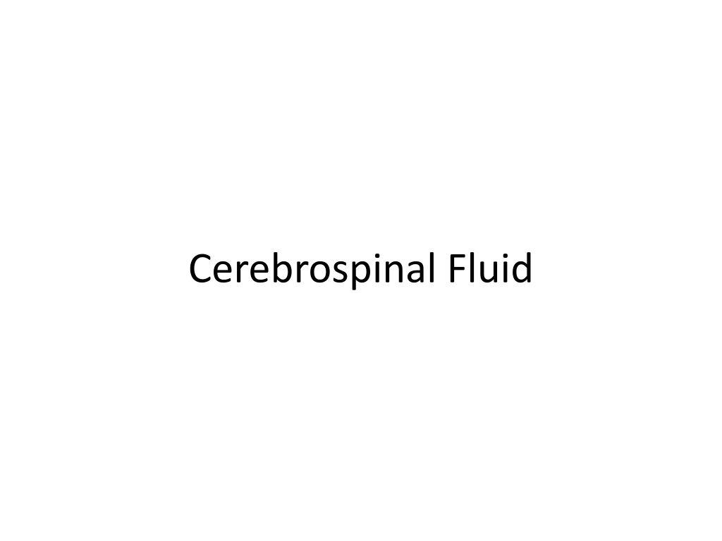 cerebrospinal fluid