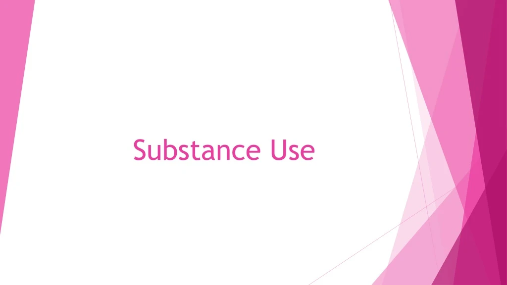 substance use