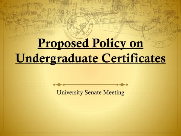 Proposed Policy on Undergraduate Certificates