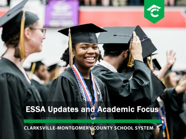 ESSA Updates and Academic Focus