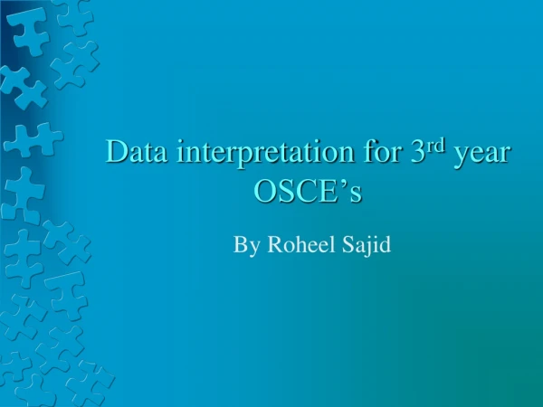 Data interpretation for 3 rd year OSCE’s