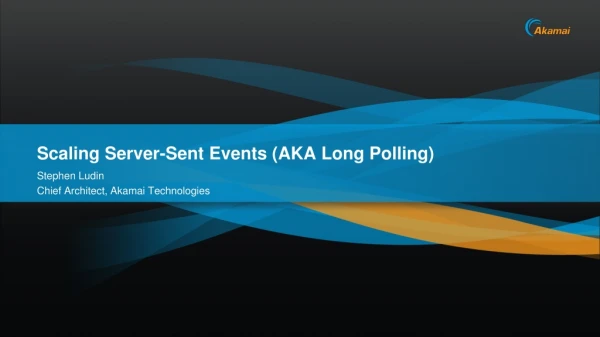 Scaling Server-Sent Events (AKA Long Polling)