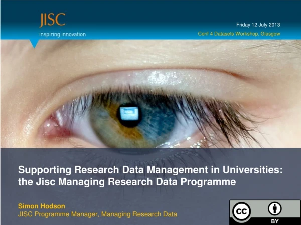 Supporting Research Data Management in Universities: the Jisc Managing Research Data Programme