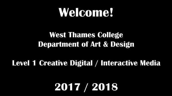 Welcome! West Thames College Department of Art &amp; Design