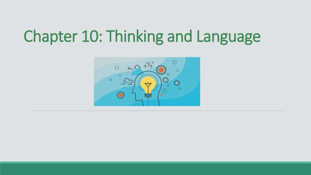 chapter 10 thinking and language