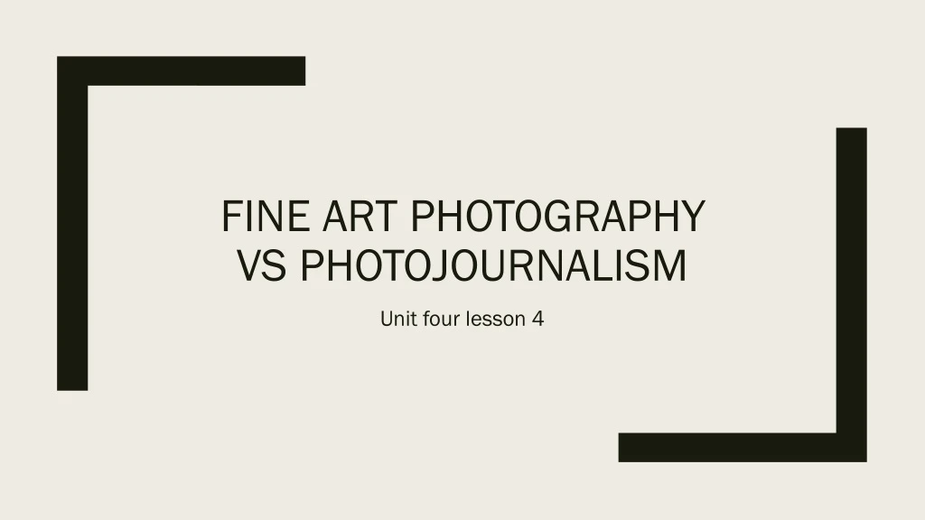 fine art photography vs photojournalism