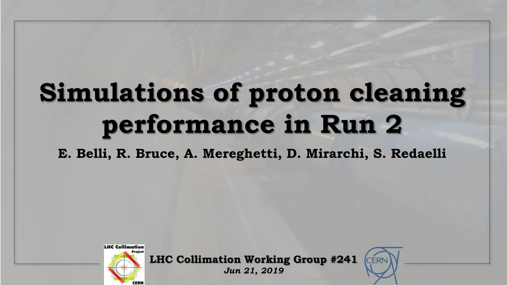 simulations of proton cleaning performance