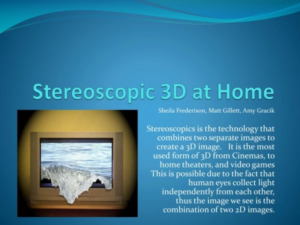 Stereoscopic 3D at Home