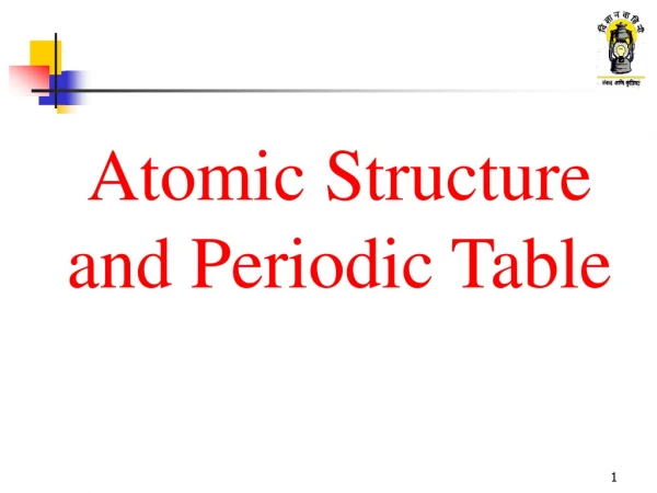 Atomic Structure and Periodic Table