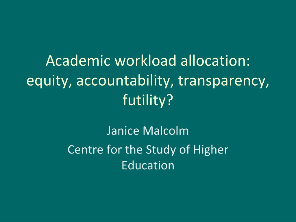 academic workload allocation equity accountability transparency futility