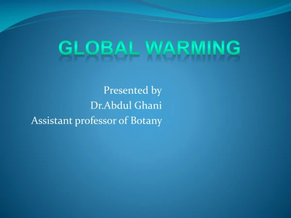 Presented by Dr.Abdul Ghani Assistant professor of Botany