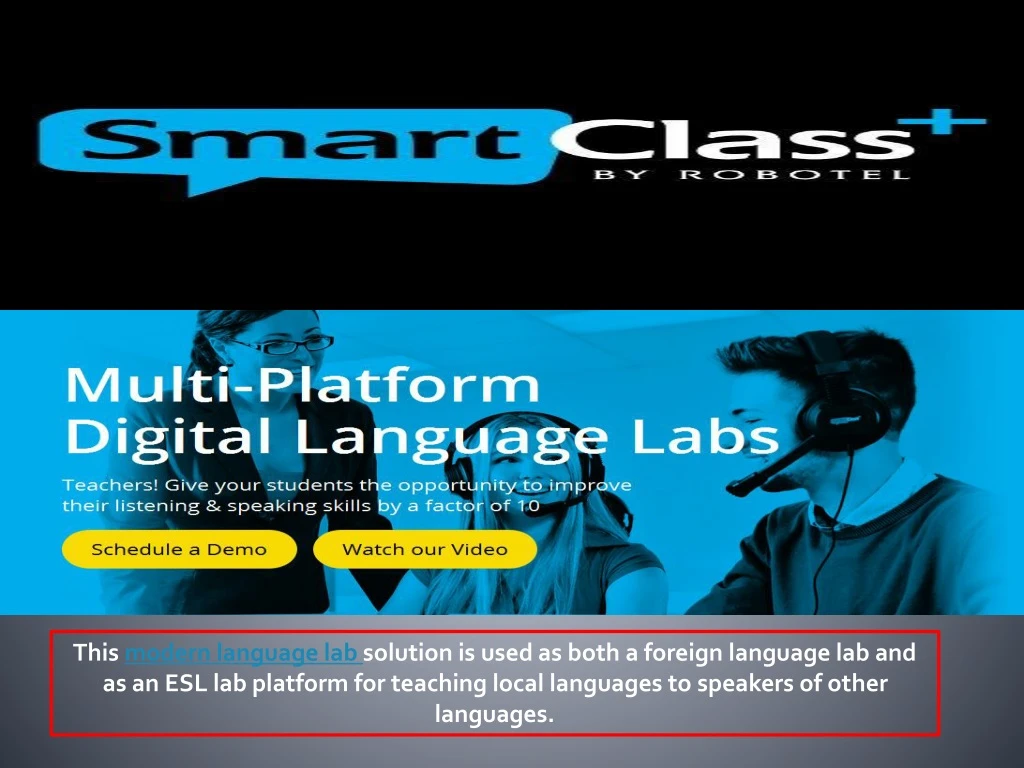 this modern language lab solution is used as both
