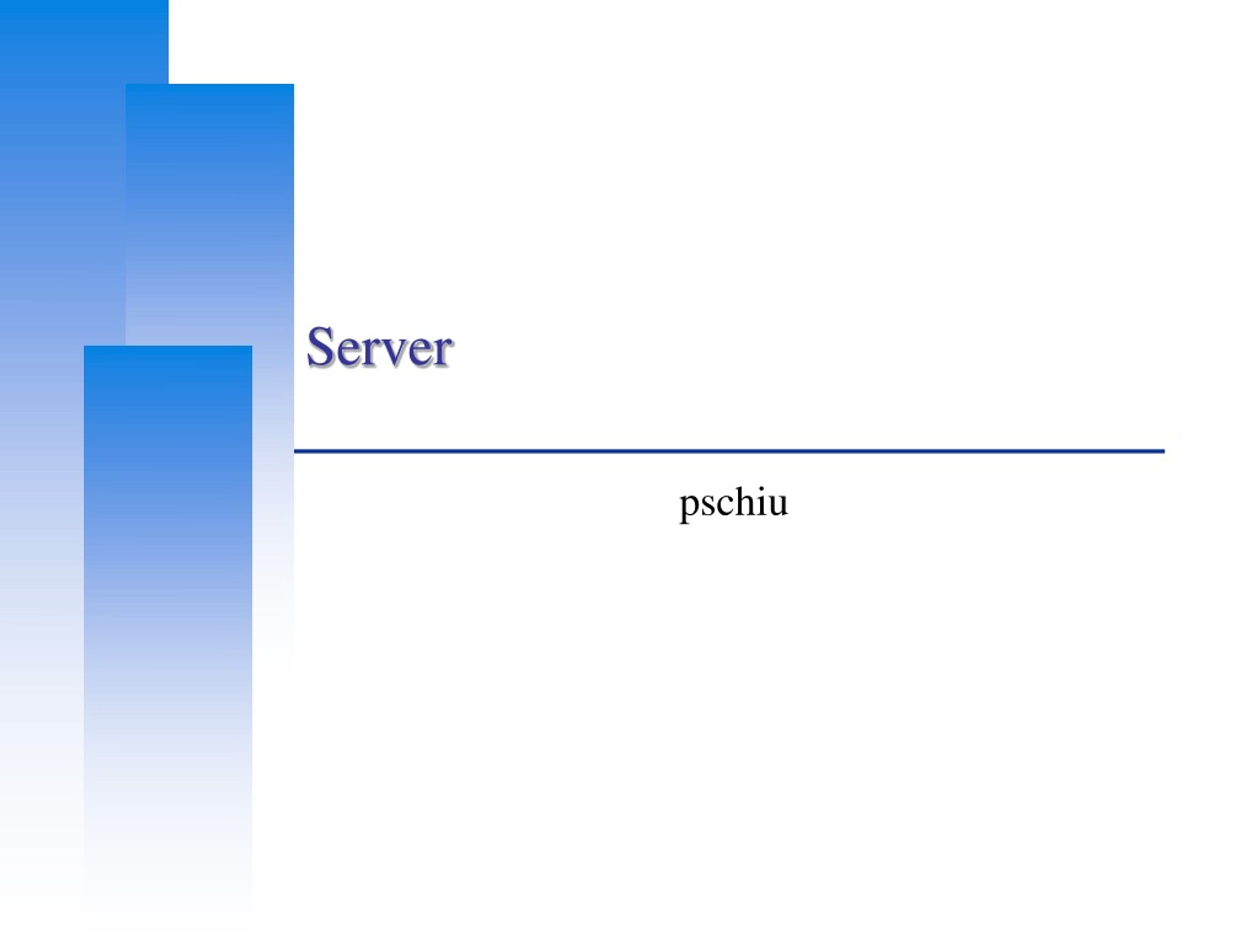 Server - slide 1