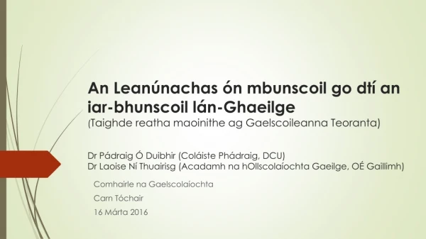 Comhairle na Gaelscolaíochta Carn Tóchair 16 Márta 2016