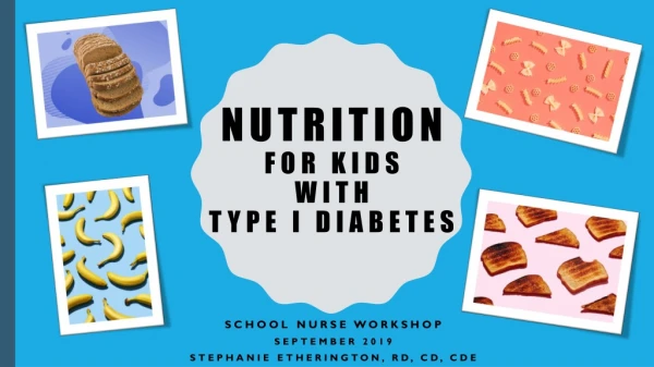 Nutrition for Kids with Type I Diabetes