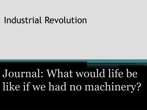 Industrial Revolution