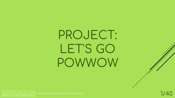 Project: Let's Go PowWow