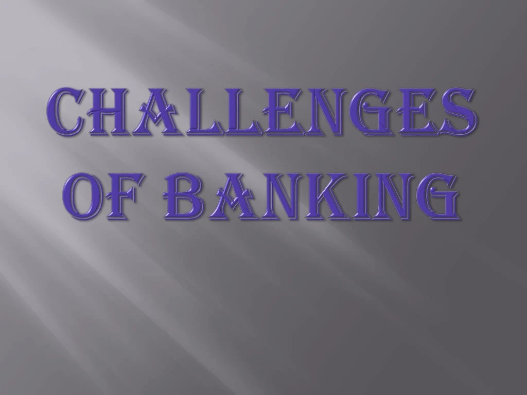 challenges of banking