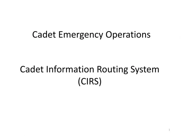 Cadet Emergency Operations