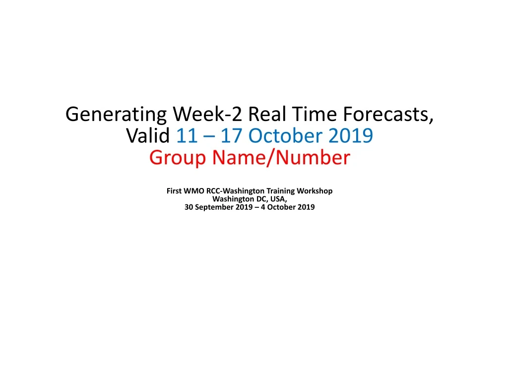 generating week 2 real time forecasts valid