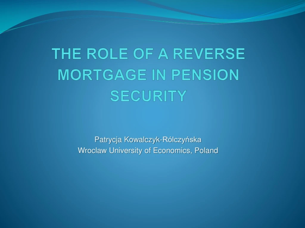the role of a reverse mortgage in pension security