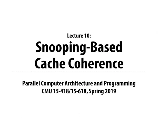 Snooping-Based Cache Coherence