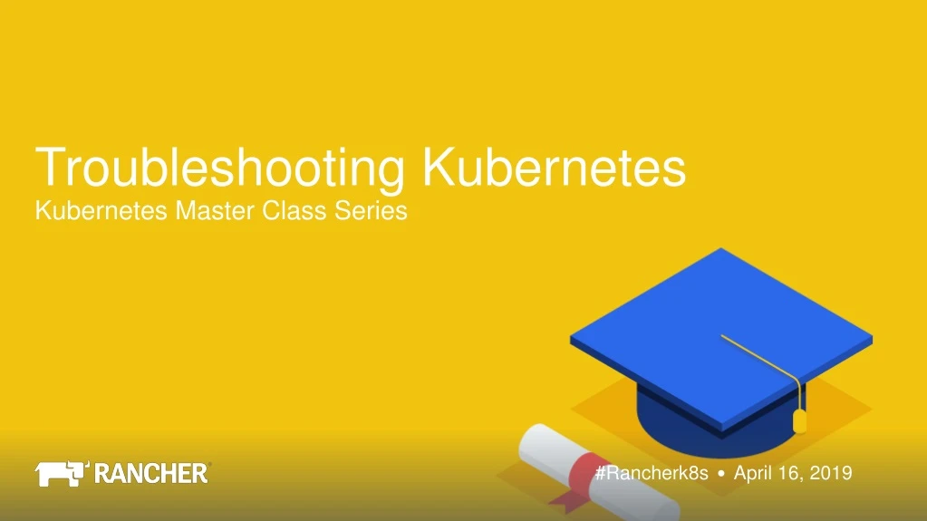 troubleshooting kubernetes kubernetes master class series