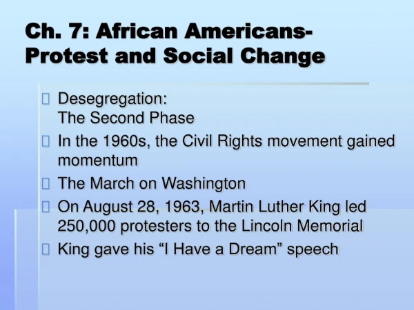 Ch. 7: African Americans- Protest and Social Change