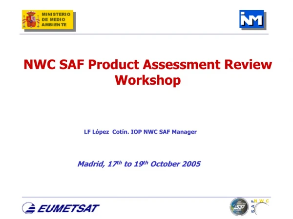NWC SAF Product Assessment Review Workshop
