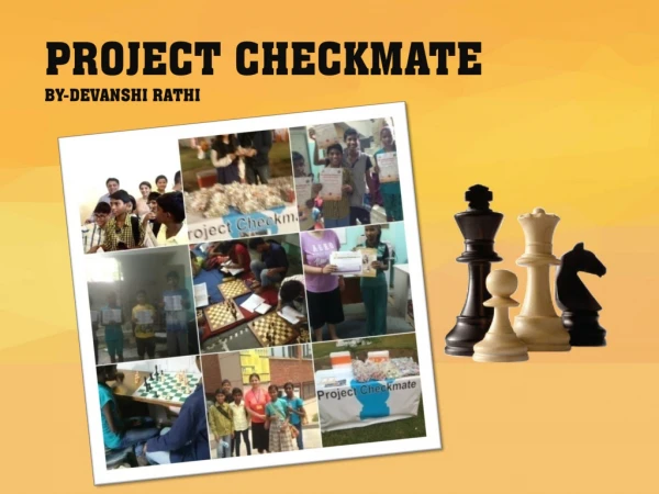 PROJECT CHECKMATE BY-DEVANSHI RATHI