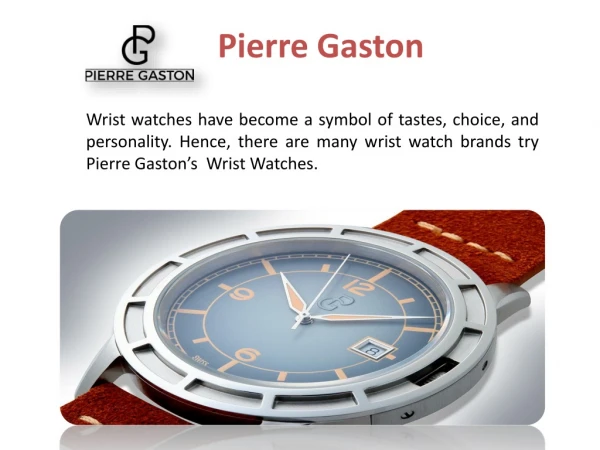 Pierre Gaston Watches - Live your Style with Pierre Gaston
