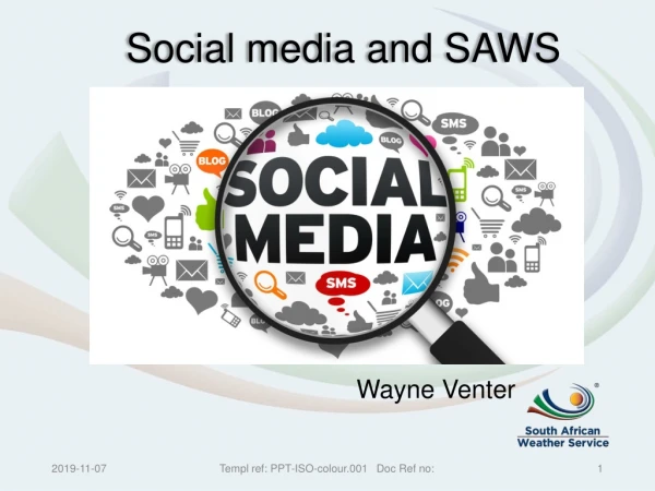 Social media and SAWS