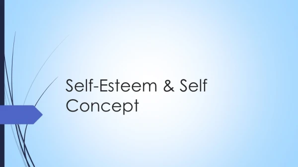 Self-Esteem &amp; Self Concept