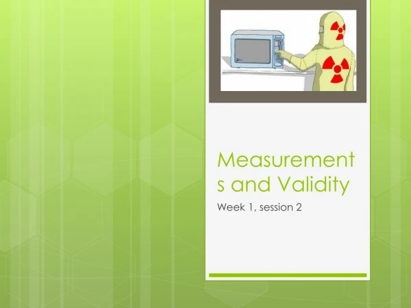 Measurements and Validity
