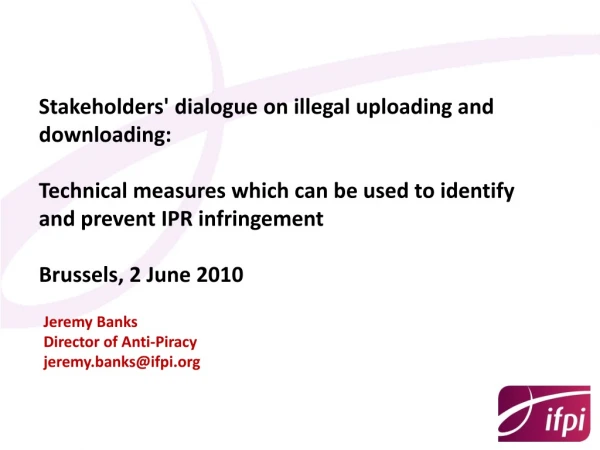 Stakeholders' dialogue on illegal uploading and downloading: