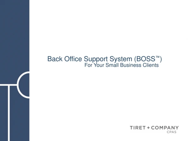 Back Office Support System (BOSS ™ )