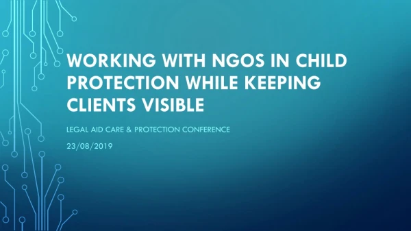 Working with NGOs in child protection while keeping clients visible